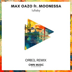 Lullaby (feat. Moonessa)(Orbel Remix)