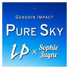 laura platt,sophie jayne - pure sky (from "genshin impact&