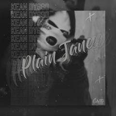 kean dysso - plain jane (explicit)