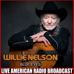 willie nelson - blue eyes (live)