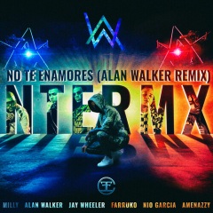 No Te Enamores (Alan Walker Remix) (Explicit)