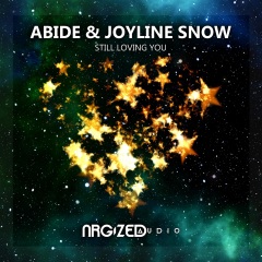 abide,joyline snow still loving you
