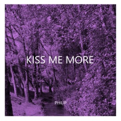 philip_kiss me more_专辑_乐库频道_酷狗网
