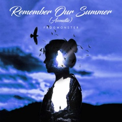 Remember Our Summer (Acoustic)