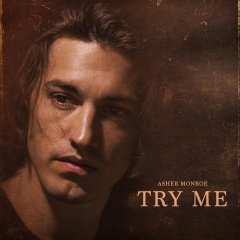 asher monroe - try me