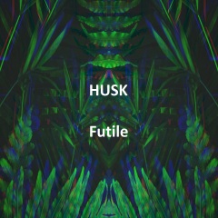 futile husk