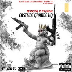 xo monsta,psymon eastside grande hq(feat.