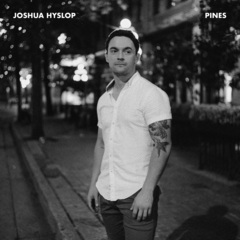 joshua hyslop - pines