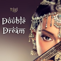 ragi double dream