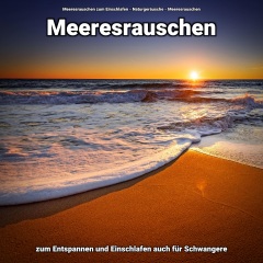 meeresrauschen zum einschlafen,naturger01usche,meeres rauschen