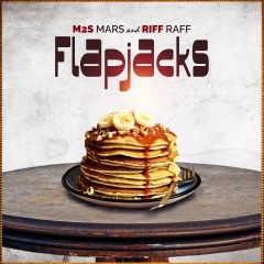 m2s mars,riff raff flapjacks(explicit)