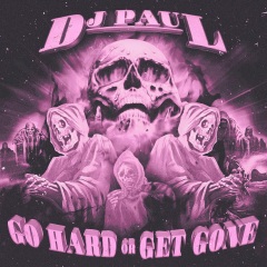 Go Hard or Get Gone (remix|Explicit)