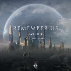 Remember Us (feat. Skylar Capri)