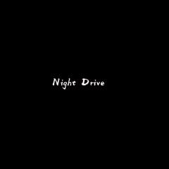 Night Drive (0.8X)