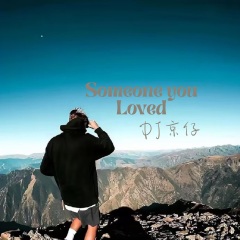 Someone you Loved