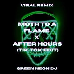 After Hours (Green Neon DJ变速版)