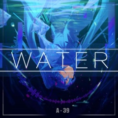 WATER (Feat.初音ミク)