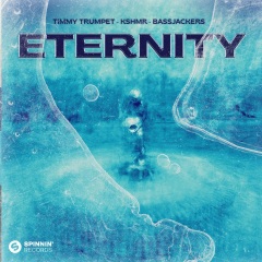 Timmy Trumpet、KSHMR、Bassjackers - Eternity