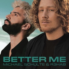 Michael Schulte、R3HAB - Better Me