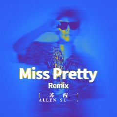 Miss Pretty (Remix)
