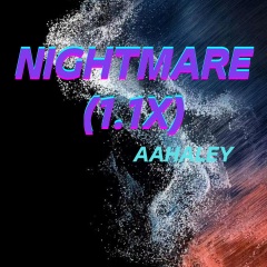 Nightmare (Brainbug)(Aahaley1.1X版)