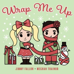 Jimmy Fallon、Meghan Trainor - Wrap Me Up