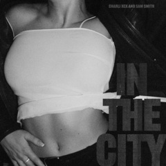 Charli XCX、Sam Smith - In The City