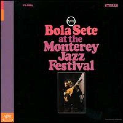 Bola Sete at the Monterey Jazz Festival [live]