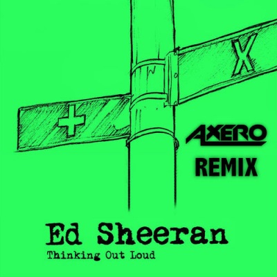 Thinking Out Loud (Jasmine Thompson Cover)[Axero Remix]