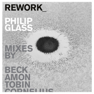 Rework: Philip Glass Remixed