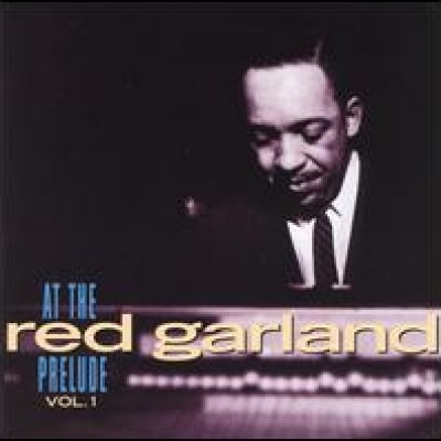 Red Garland at the Prelude, Vol. 1