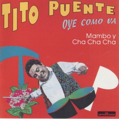 Oye Como Va (Mambo Y Cha Cha Cha)