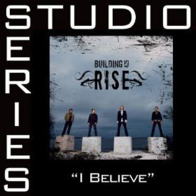 I Believe (Studio Series Performance Track)