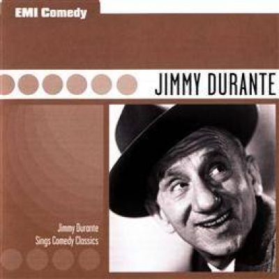 EMI Comedy Classics - Jimmy Durante Sings Comedy Classics