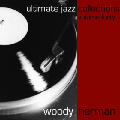 Ultimate Jazz Collections-Woody Herman-Vol. 40