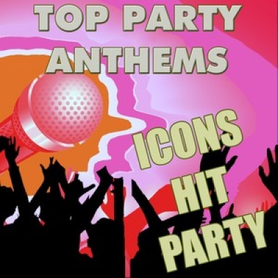 Top Party Anthems: Icons Hit Party