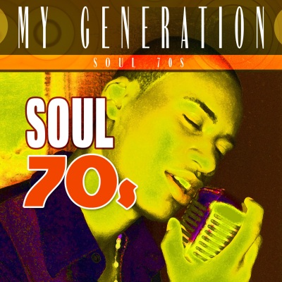 My Generation: Soul 70s