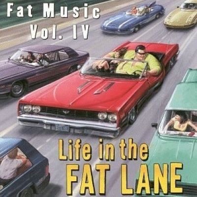 Fat Music Volume 4: Life in the Fat Lane