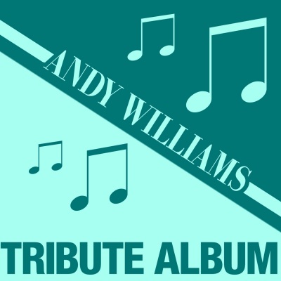 Andy Williams Tribute Album