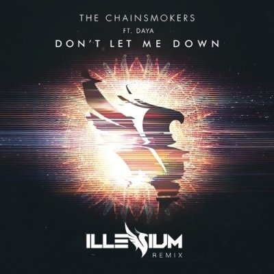 Don't Let Me Down (remix：Illenium)