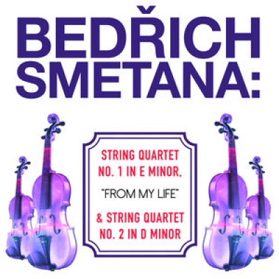 Bedrich Smetana: String Quartet No. 1 in E Minor, 