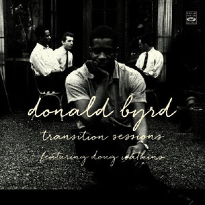 Donald Byrd. Transition Sessions. Byrd's Eye View / Watkins at Large / Byrd Blows at Beacon Hill