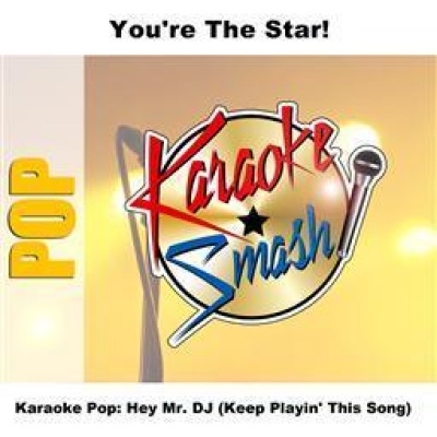 Karaoke Pop: Hey Mr. Dj (Keep Playin' This Song)