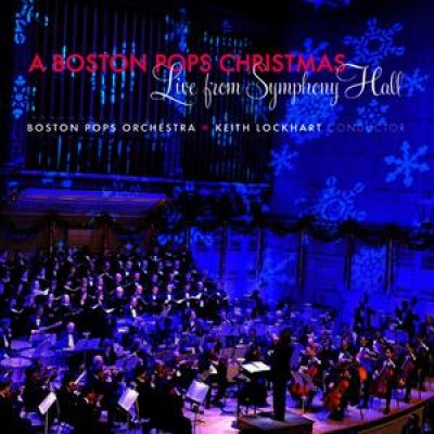 A Boston Pops Christmas - Live from Symphony Hall