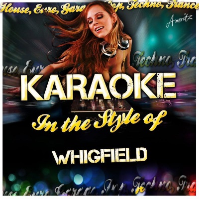 Karaoke - In the Style of Whigfield