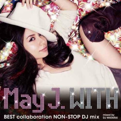 WITH ～BEST collaboration NON-STOP DJ mix～ mixed