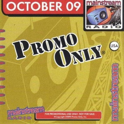 Promo Only Mainstream Radio October 2009 (私人会所音乐 主流电台 2009年10月)