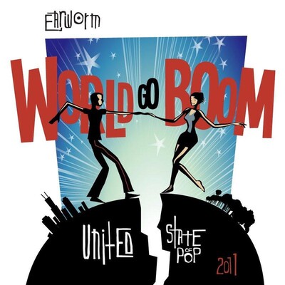 United State of Pop 2011 (World Go Boom)