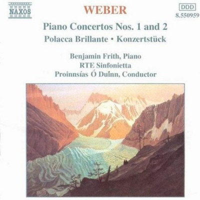 Weber: Piano Concertos Nos. 1 & 2; Polacca Brillante; Konzertstück