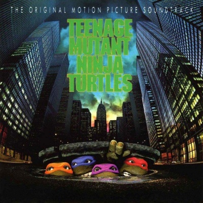 Teenage MutantTeenage Mutant Ninja Turtles (1990 Soundtrack) (忍者神龟 电影原声带)